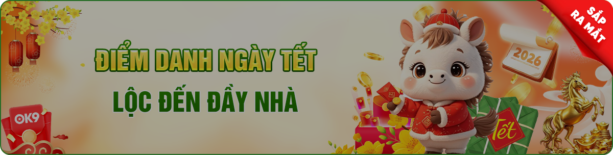 ok9 điểm danh ngày tết nhận quà cực lớn